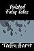 Twisted Fairy Tales