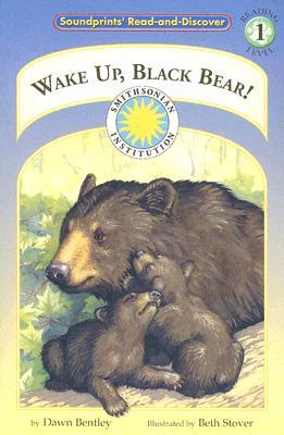 Wake Up, Black Bear! (Soundprints Read and Discover Level 1)