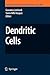 Dendritic Cells (Handbook of Experimental Pharmacology, 188)