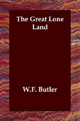 The Great Lone Land (Paperback)