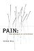 Pain: The Science of Suffering (Maps of the Mind)