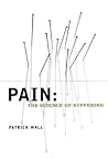 Pain by Patrick Wall