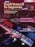 Alfred's Teach Yourself to Improvise at the Keyboard: Everything You Need to Know to Start Improvising Now! (Teach Yourself Series)