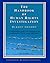The Handbook of Human Rights Investigation 2nd Edition: A comprehensive guide to the investigation and documentation of violent human rights abuses