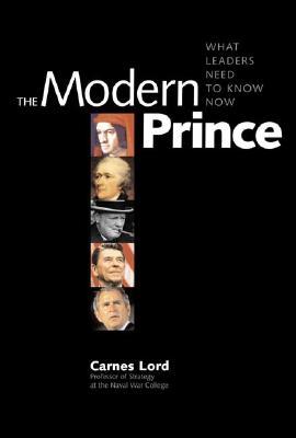 The Modern Prince: What Leaders Need to Know Now (Hardcover)