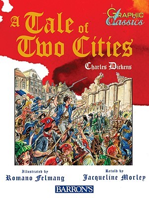 A Tale of Two Cities (Graphic Classics)