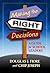 Making the Right Decisions:...