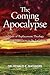 The Coming Apocalypse: A St...