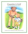 Consider It Golf by Susan    Greene