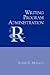 Writing Program Administration (Reference Guides to Rhetoric and Composition)