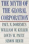 The Myth of the Global Corporation