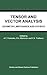Tensor and Vector Analysis: Geometry, Mechanics and Physics