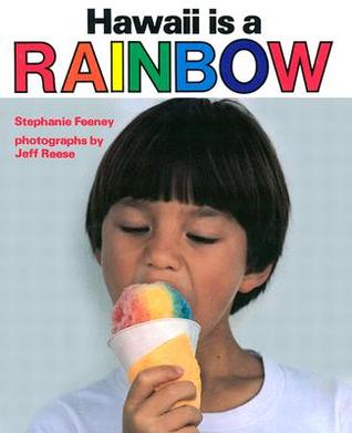 Hawaii Is a Rainbow (Hardcover)