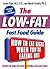 The Low-Fat Fast Food Guide...