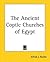 The Ancient Coptic Churches...