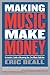 Making Music Make Money by Eric Beall