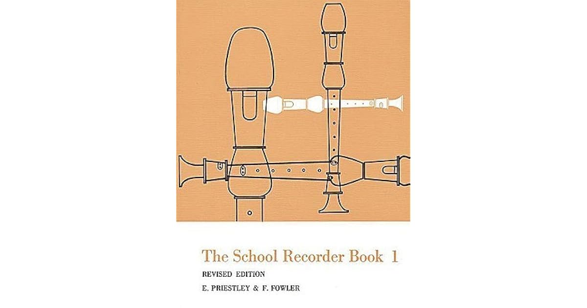 The School Recorder Book 1 Revised Edition by Edmund Priestley