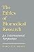 The Ethics of Biomedical Re...