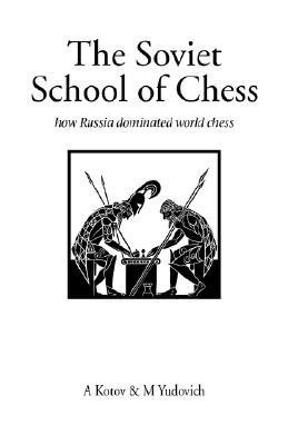 The Soviet School of Chess (Paperback)