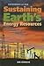 Sustaining Earth's Energy Resources (Environment at Risk)