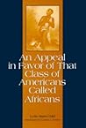 An Appeal in Favor of That Class of Americans Called Africans