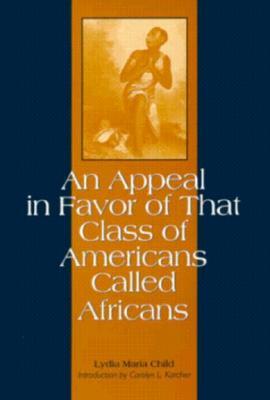 An Appeal in Favor of That Class of Americans Called Africans (Paperback)