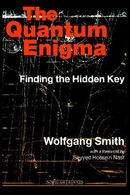 The Quantum Enigma: Finding the Hidden Key (Paperback)
