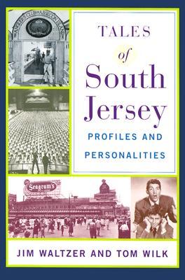 Tales of South Jersey: Profiles and Personalities (Paperback)