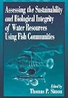 Assessing the Sustainability and Biological Integrity of Water Resources Using Fish Communities