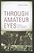 Through Amateur Eyes by Frances Guerin