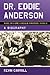 Dr. Eddie Anderson, Hall of Fame College Football Coach by Kevin Carroll