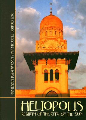 Heliopolis: Rebirth of the City of the Sun (Paperback)