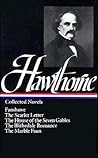Nathaniel Hawthorne: Collected Novels