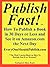 Publish Fast! How to Publis...