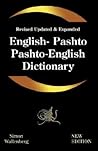 English - Pashto, Pashto - English Dictionary: A modern dictionary of the Pakhto, Pushto, Pukhto Pashtoe, Pashtu, Pushtu, Pushtoo, Pathan, or Afghan language (Iranian Languages and English Edition) English - Pashto, Pashto - English Dictionary: A modern dictionary of the Pakhto, Pushto, Pukhto Pashtoe, Pashtu, Pushtu, Pushtoo, Pathan, or Afghan language (Iranian Languages and English Edition)