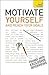 Motivate Yourself and Reach Your Goals by Frances Coombes