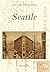 Seattle (Postcard History Series)