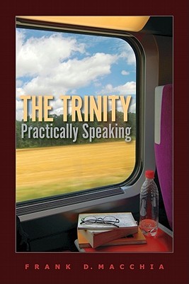 The Trinity, Practically Speaking (Paperback)