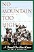 No Mountain Too High: A Tri...