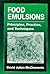 Food Emulsions: Principles,...