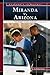 Miranda V. Arizona: The Rights of the Accused (Snapshots in History)