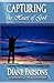 Capturing The Heart Of God by Diane Parsons