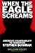 When The Eagle Screams: America's Vulnerability To Terrorism