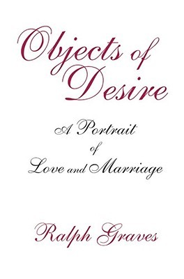 Objects Of Desire - A Portrait of Love and Marriage (Hardcover)