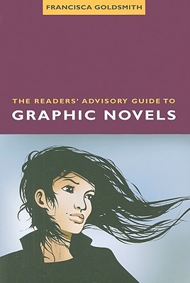 The Readers' Advisory Guide to Graphic Novels (Paperback)