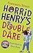 Horrid Henry's Double Dare by Francesca Simon