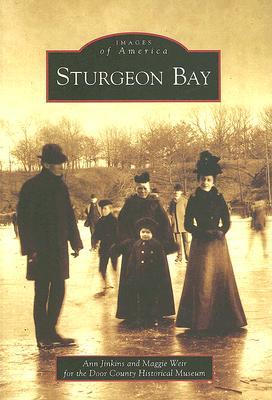 Sturgeon Bay (Images of America: Wisconsin)