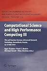 Computational Science and High Performance Computing III: The 3rd Russian-German Advanced Research Workshop, Novosibirsk, Russia, 23 - 27 July 2007 ... Mechanics and Multidisciplinary Design, 101)