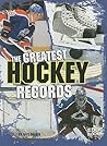 The Greatest Hockey Records (Edge Books: Sports Records)