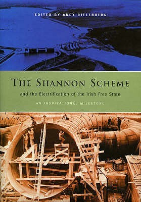The Shannon Scheme and Electrification of the Irish Free State (Paperback)